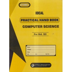 Ideal Practical Hand Book Computer Science  Std 12